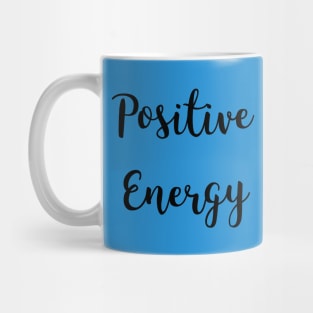 Positive Energy Mug